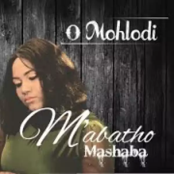 M’abatho Mashaba - O Mohlodi